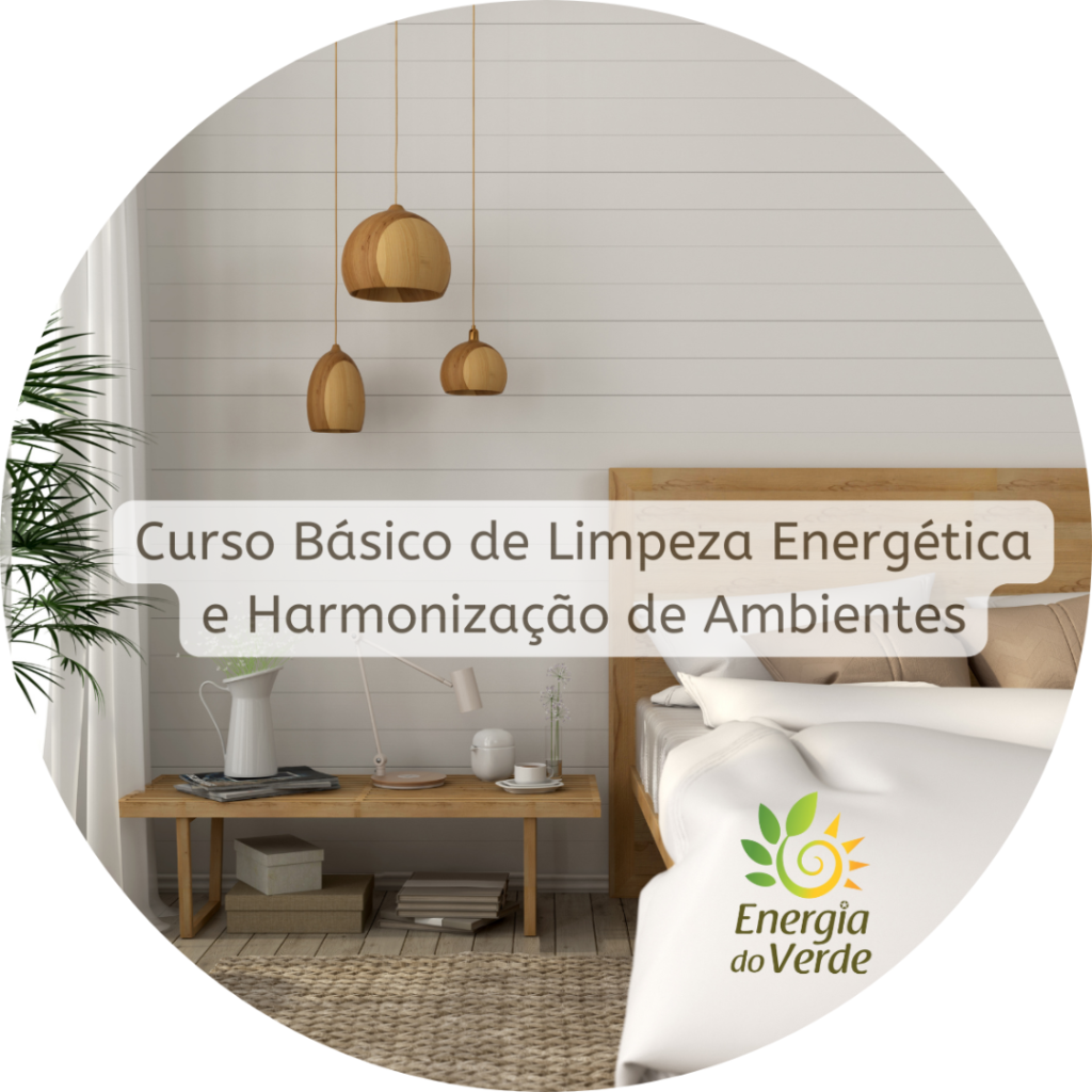 Curso Básico de Limpeza Energética e Harmonização do Ambiente