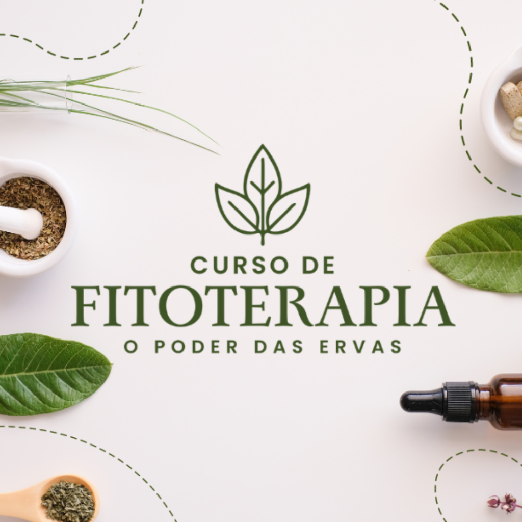 Curso de Fitoterapia - O Poder das Ervas